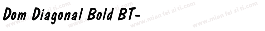 Dom Diagonal Bold BT字体转换